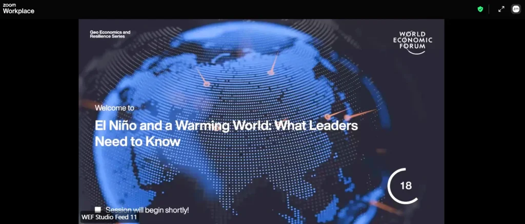 World Economic Forum virtual session titled “El Niño and a Warming World: What Leaders Need to Know.”